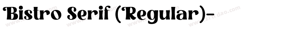 Bistro Serif (Regular)字体转换
